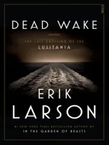 Dead Wake Erik Larson Book Cover